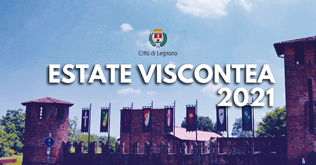 Estate Viscontea 2021-vivilanotizia